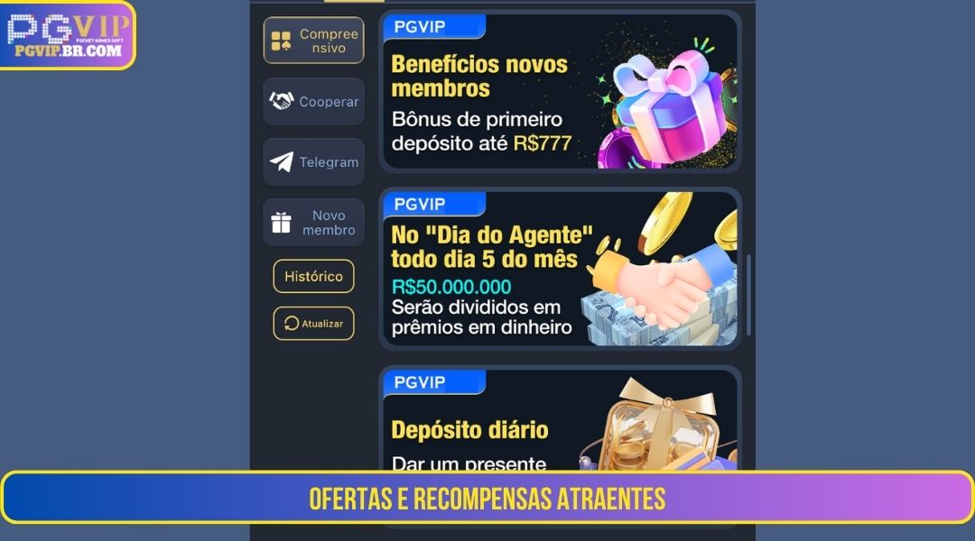 Ofertas e recompensas atraentes